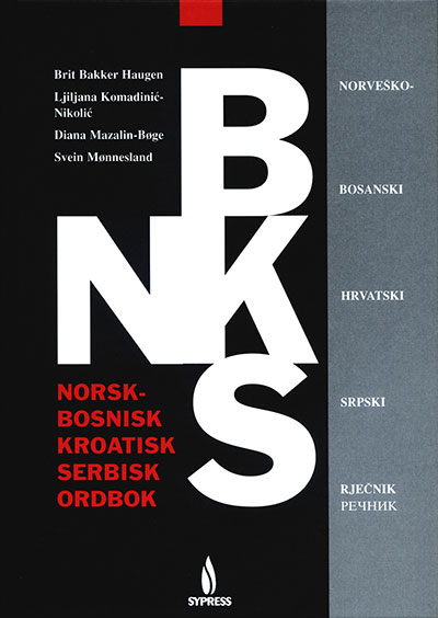 Norsk-bosnisk, kroatisk, serbisk ordbok - Norveško-bosanski, hrvatski, srpski rječnik/rečnik