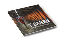 Omslaget til T-BANEN - 50 historier om byens puls