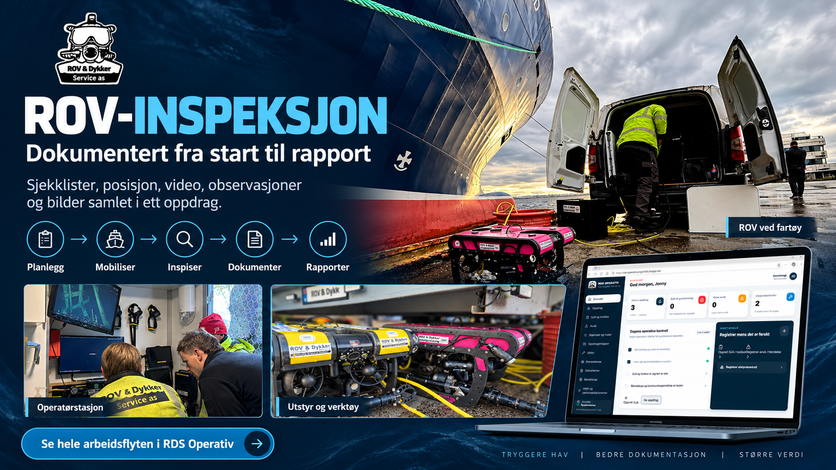 ROV-inspeksjon med operatørstasjon, undervannsrobot og digital dokumentasjon i RDS Operativ