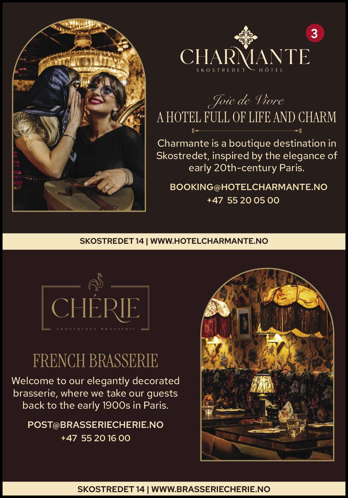 Hotel Charmante and Brasserie Chérie Skostredet – boutique hotel and French brasserie. Number 3, Skostredet 14, Bergen.