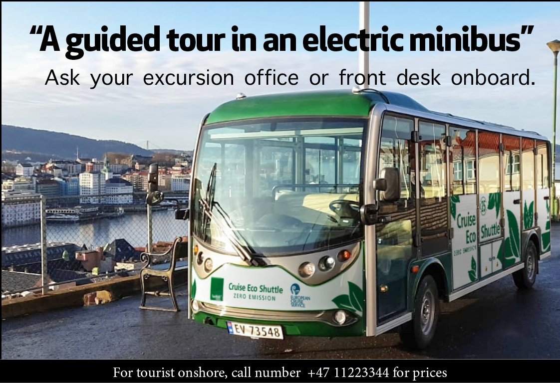 A guided tour in an electric minibus – Cruise Eco Shuttle zero emission. Ask your excursion office or front desk onboard. Call +47 11223344.