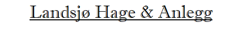 Landsjø Hage & Anlegg