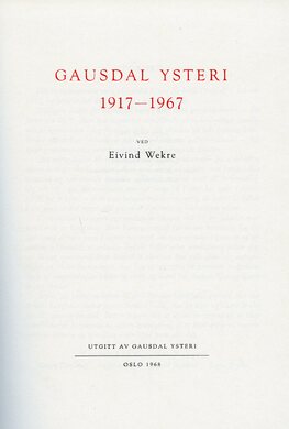 Gausdal Ysteri 1917 - 1967