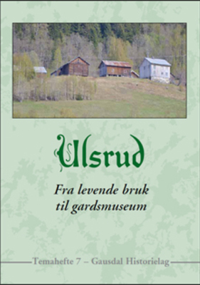 Temahefte nr. 7  Ulsrud, fra levende bruk til gardsmuseum lagt ut for salg
