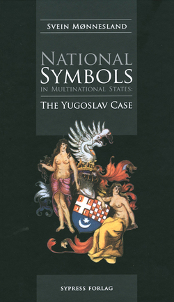 National Symbols in Multinational States: The Yugoslav Case