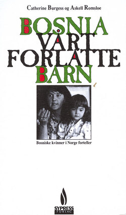 Bosnia  vårt forlatte barn