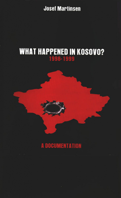What happened in Kosovo? 1998-1999. A documentation