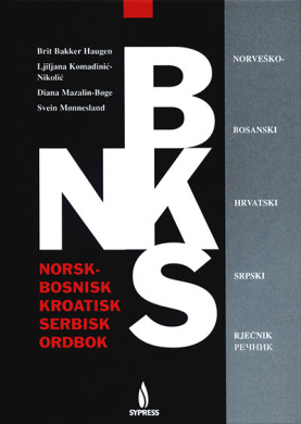 Norsk-bosnisk, kroatisk, serbisk ordbok - Norveško-bosanski, hrvatski, srpski rječnik/rečnik