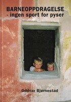 Barneoppdragelse, ingen sport for pyser