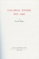 Gausdal Ysteri 1917 - 1967