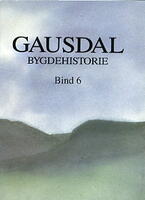 Gausdal Bygdehistorie bind 6